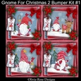 Gnome For Christmas 2 Bumper Kit #1 NO DECOUPAGE**