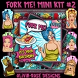 Fork Me! Mini Kit #2 TOPPER NO GIRL**