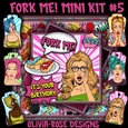 Fork Me! Mini Kit #5 TOPPER NO GIRL**