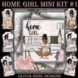 Home Girl Mini Kit #1