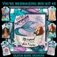 Youre Mermaizing Mini Kit #2