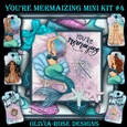 Youre Mermaizing Mini Kit #4