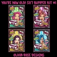 Youre How Old! 5X7 Bumper Kit #1