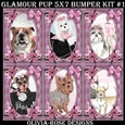 Glamour Pup  5X7 Bumper Kit #1 1  