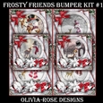 Frosty Friends Bumper Kit #1   NO BOW** 