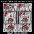 Frosty Friends 2 Bumper Kit #1   NO BELLS OR FLOWER** 