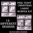 Pink Teddy Christmas 1&2 Large Bumper Kit #1    