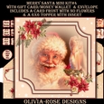 Merry Santa Mini Kit #4 AN NO FLOWERS & A 6X6 TOPPER INSERT**