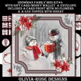 Snowman Family Mini Kit #4 AN NO FLOWERS & A 6X6 TOPPER INSERT**