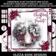 Christmas Is My Favorite Mini Kit #3    AN  NO FLOWERS OR TEXT  & A 6X6 TOPPER  INSERT**