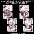 Christmas Is My Favorite 5X7 Bumper Kit #1       ,   