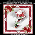 Santa & The Penguin Mini Kit #5