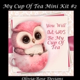My Cup Of Tea Mini Kit #2