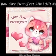 You Are Purr-Fect Mini Kit #2