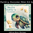 Turtle-y Awesome Mini Kit #4