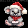 Christmas Koala 3 Shaped Tent Fold Mini Kit