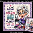 Im Not Aging Mini Kit