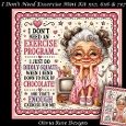 I Dont Need Excercise Mini Kit