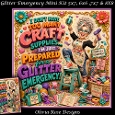 Glitter Emergency Mini Kit **Includes 5X7, 6x6, 7x7 8X8 Card Bases**