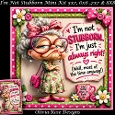 Im Not Stubborn Mini Kit **Includes 5X7, 6x6, 7x7 8X8 Card Bases**