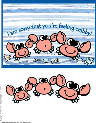 I Am Sorry That You're Feeling Crabby!