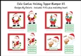 Cute Santa Holiday Toppers Bumper Kit