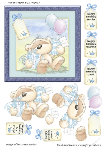 300dpi 6x6 in topper & decoupage-Teddy with presents, Birthday- Husband, Fiance, Boy Friend, Uncle, Brother