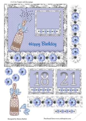 300dpi 6x6in Topper & decoupage - Birthday flowers and bubbly, age 18 and 21