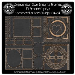 Create Your Own Dreams Frames