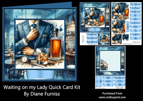 Waiting on my Lady Quick Card Kit