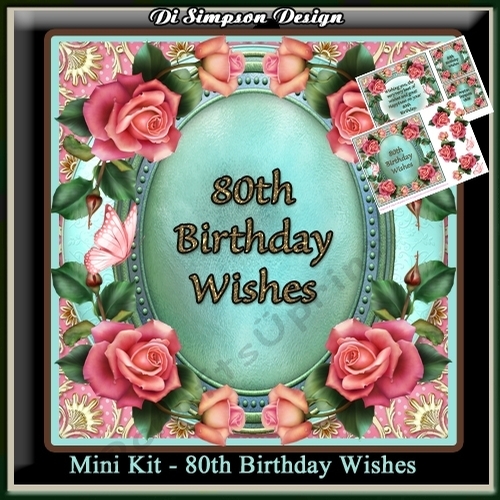 Mini Kit - 80th Birthday Wishes - Roses