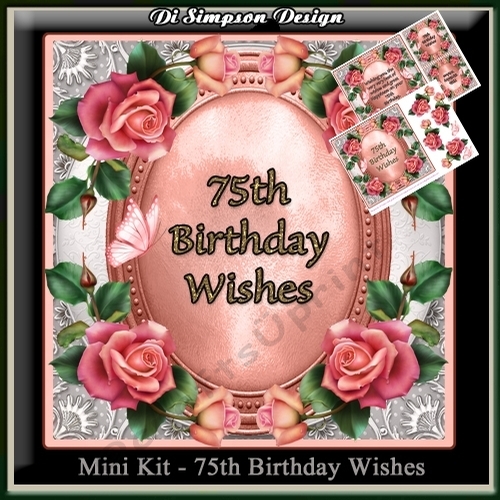 Mini Kit - 75th Birthday Wishes - Roses