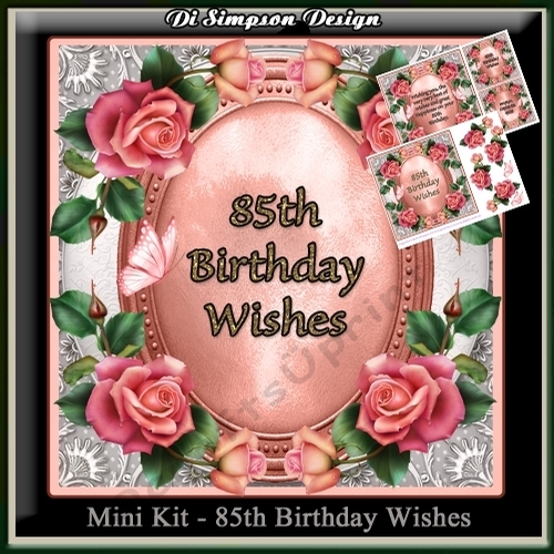 Mini Kit - 85th Birthday Wishes - Roses