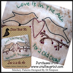 Stitchery or Needlework Pattern - Love is in The Air - Never too old for 2 Old Crows