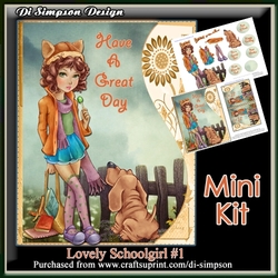 Mini Kit- Lovely Schoolgirl #1- Have a Great Day