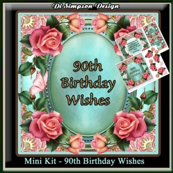 Mini Kit - 90th Birthday Wishes - Roses