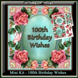 Mini Kit - 100th Birthday Wishes - Roses