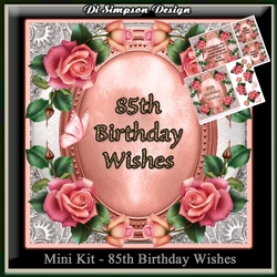 Mini Kit - 85th Birthday Wishes - Roses