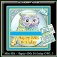 Mini Kit - Happy 60th Birthday #Owl 5