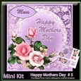 Mini Kit- Happy Mothers Day #5