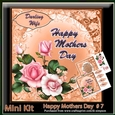 Mini Kit- Happy Mothers Day # 7