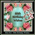 Mini Kit - 60th Birthday Wishes - Roses