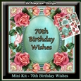 Mini Kit - 70th Birthday Wishes - Roses