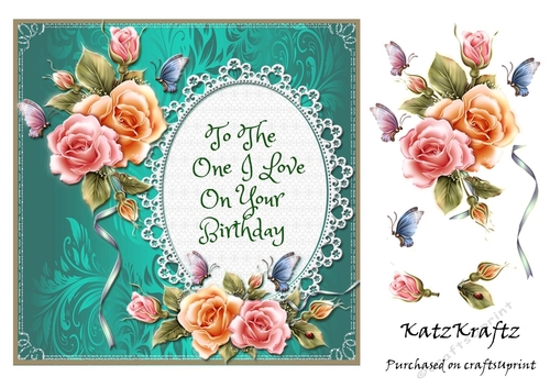 Happy Birthday to the one I love Quick card