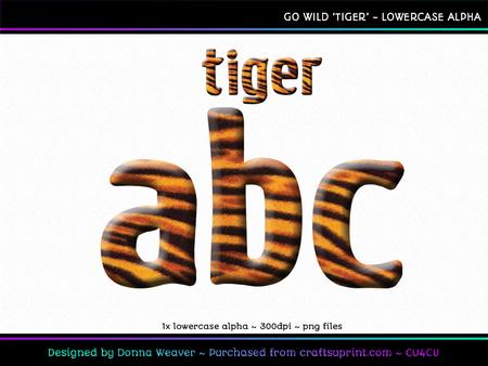 Cu4cu Go Wild Tiger Lowercase Alpha