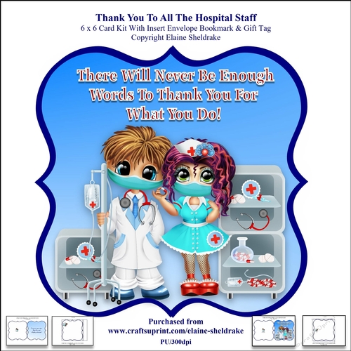 Thank You To All The Hospital Staff - 6 x 6 Card Kit With Insert and Envelope