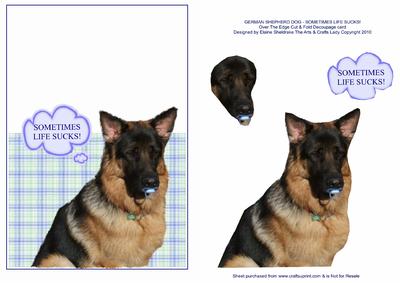German Shepherd Dog - Sometimes Life Sucks! Cut & Fold