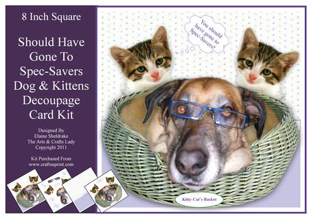 Should Have Gone to Spec-savers Dog & Kittens Decoupage Card