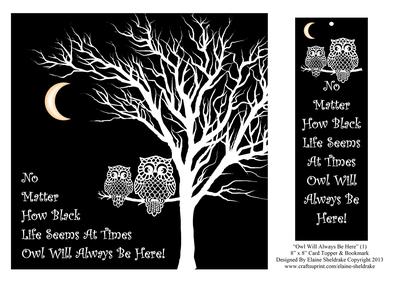 Owl Will Always Be Here (1) 8x 8 Card Topper & Bookmark