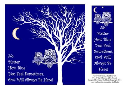 Owl Will Always Be Here (2) 8"x 8" Card Topper & Bookmark
